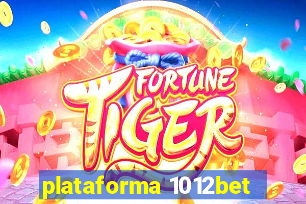 plataforma 1012bet